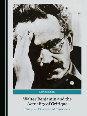 cover image of Walter Benjamin and the Actuality of Critique